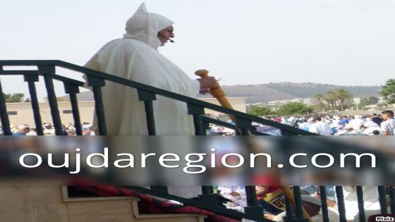 عاجل..وجدة:خطيب العيد يدعو وسائل الاعلام إلى الكف عن تفتيت الأمة ويقدم وصفة الحفاظ على الامن